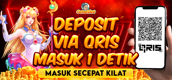 DEPO QRIS OMASLOT SALDO LANGSUNG MASUK